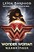 Wonder Woman by Leigh Bardugo Wonder Woman by Leigh Bardugo