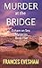 Murder at the Bridge (Exham...