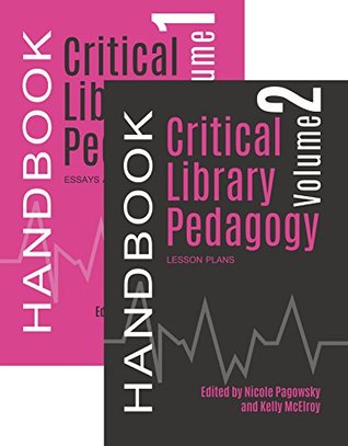 Critical Library Pedagogy Handbook Two-Volume Set (Paperback)