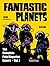 FANTASTIC PLANETS: The Comp...