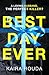 Best Day Ever by Kaira Rouda