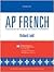 Advanced Placement French: Preparing for the Language and Culture Examination