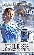 Steel Kisses: A Buffalo Steampunk Adventure
