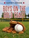 Boys on the Gold Coast: A Good Baseball Story