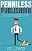 Penniless Publishing: How t...