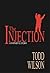 The Injection: A Father's Story