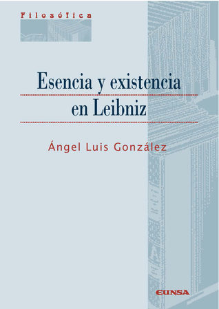 Esencia y existencia en Leibniz (Paperback)