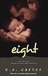 Eight by E.S. Carter Eight by E.S. Carter