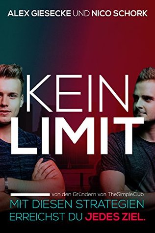 KEIN LIMIT: Mit diesen Strategien erreichst du jedes Ziel. (Kindle Edition)