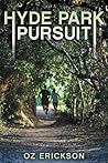 Hyde Park Pursuit by oz erickson