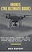 Drones (The Ultimate Guide)...