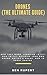 Drones (The Ultimate Guide): How they work, learning to fly, how to fly, building your own drone, buying a drone, how to shoot photos