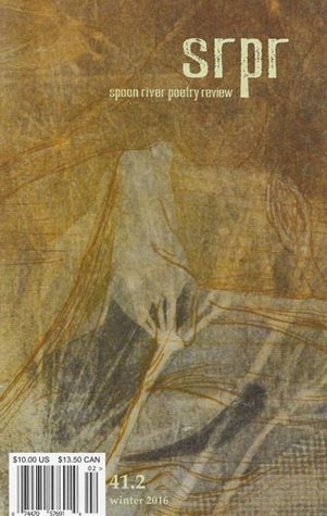 SRPR, Spoon River Poetry Review, 41.2, Winter 2016