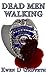 Dead Men Walking (Nate & Cl...