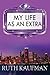 My Life as an Extra