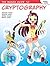 The Manga Guide to Cryptography (The Manga Guides Book 14)