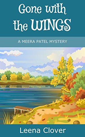 Gone with the Wings (Meera Patel #1)