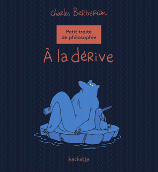 Petite traité de Philosophie - À la dérive (Hardcover)