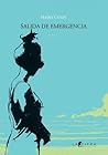 Salida de Emergencia by Maira Colin