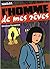 L'homme de mes Rêves