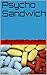 Psycho Sandwich by Jennifer Dunham