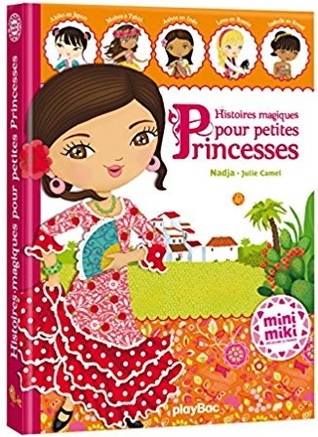 Histoires magiques pour petites Princesses