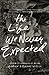 The Life We Never Expected:...
