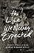 The Life We Never Expected: Hopeful Reflections on the Challenges of Parenting Children with Special Needs