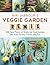 Niki Jabbour's Veggie Garden Remix by Niki Jabbour
