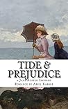 Tide and Prejudice by April Karber Tide and Prejudice by April Karber