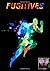 Fugitives
