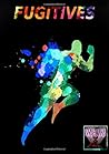 Fugitives