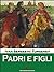 Padri e figli (Italian Edition)