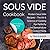 Sous Vide Cookbook: Modern ...