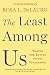 The Least Among Us: Waging the Battle for the Vulnerable
