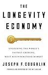 The Longevity Economy by Joseph F. Coughlin