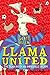 Llama United: Llama United Book 1