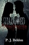 Shadowed Attachments