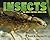 Insects: The Most Fun Bug Book Ever