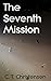 The Seventh Mission