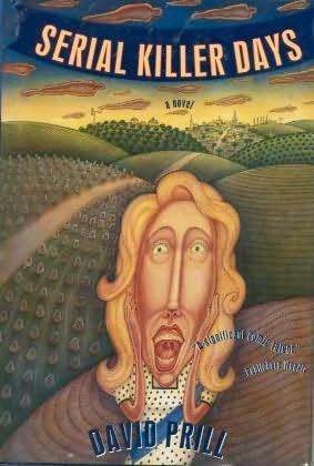 Serial Killer Days: A Novel (Hardcover)