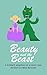Beauty and the Beast: A bri...
