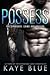 Possess (The Syndicate: Crime and Passion #1)
