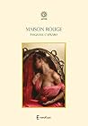 Maison Rouge by Pasquale Capraro