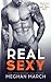 Real Sexy (Real Dirty Duet, #2)
