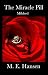 The Miracle Pill Series: Mi...
