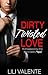 Dirty Twisted Love (Kidnapped by the Billionaire, #1)