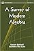 A Survey of Modern Algebra