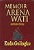 Memoir Arena Wati: Enda Gulingku