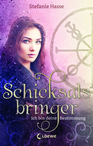 Schicksalsbringer (Ich bin deine Bestimmung, #1)